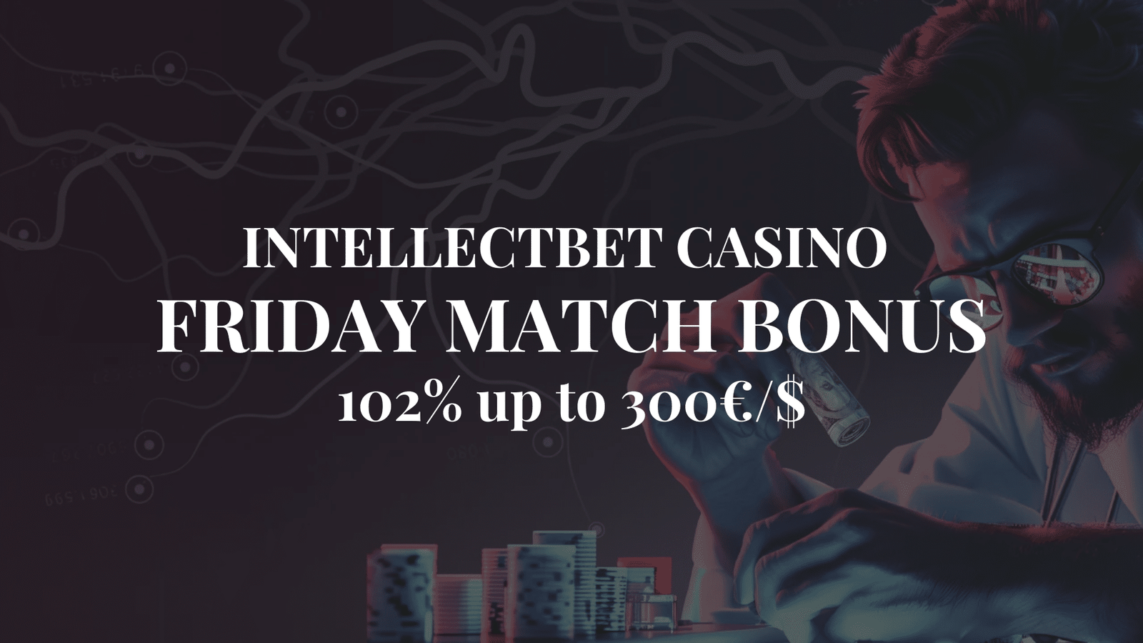 IntellectBet Casino Friday Match Bonus Thumbnail with Text